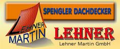 Lehner Martin GmbH - Spengler Dachdecker